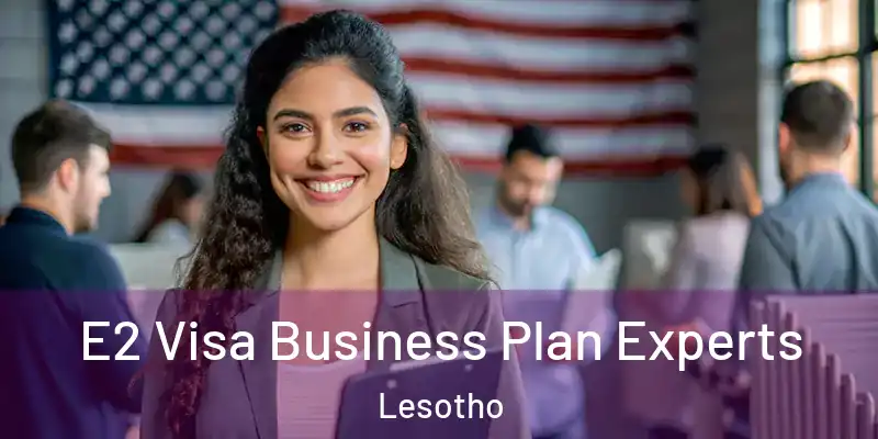  E2 Visa Business Plan Experts Lesotho