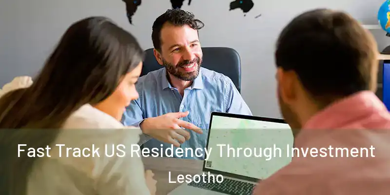  Fast Track US Residency Through Investment Lesotho