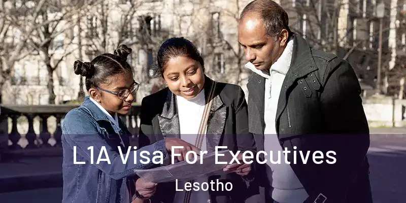  L1A Visa For Executives Lesotho