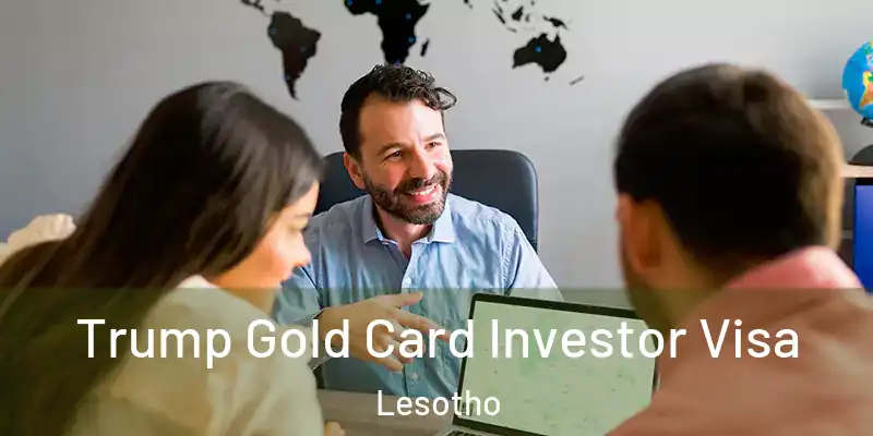 Trump Gold Card Investor Visa Lesotho
